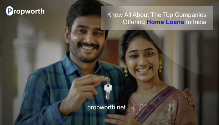 Know All About The Top Companies Offering Home Loans In India