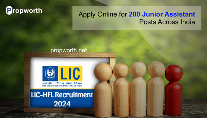 LIC HFL Recruitment 2024: Apply Online for 200 Junior Assistant Posts Across India