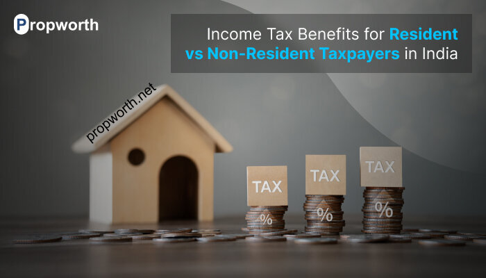 Income Tax Benefits for Resident vs Non-Resident Taxpayers in India